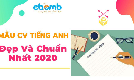 Mẫu CV tiếng Anh Đẹp và chuẩn nhất 2020