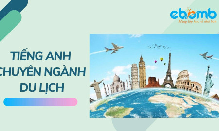 Tiếng Anh chuyên ngành du lịch (English for Tourism)