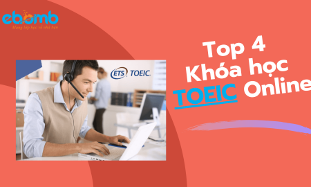 Top 4 khóa học Toeic online tốt nhất dành cho bạn