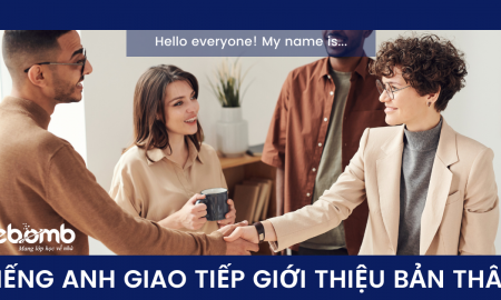 Tiếng anh giao tiếp giới thiệu bản thân 