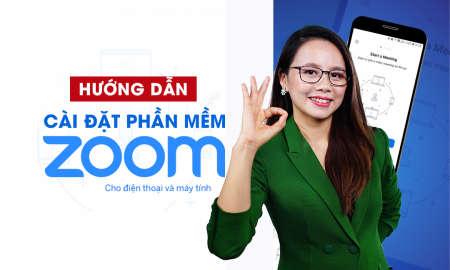 Hướng dẫn cài đặt phần mềm Zoom trên điện thoại và máy tính
