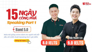 Khóa học IELTS Speaking Part 1 band 5.0+