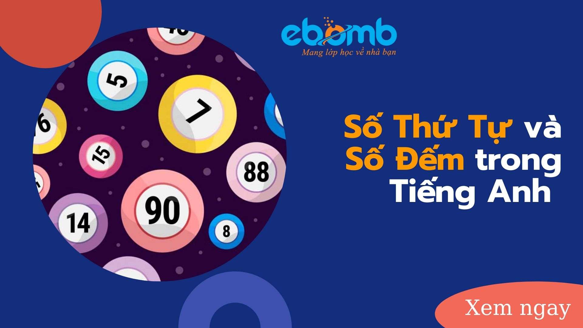 Số thứ tự và số đếm trong tiếng Anh 
