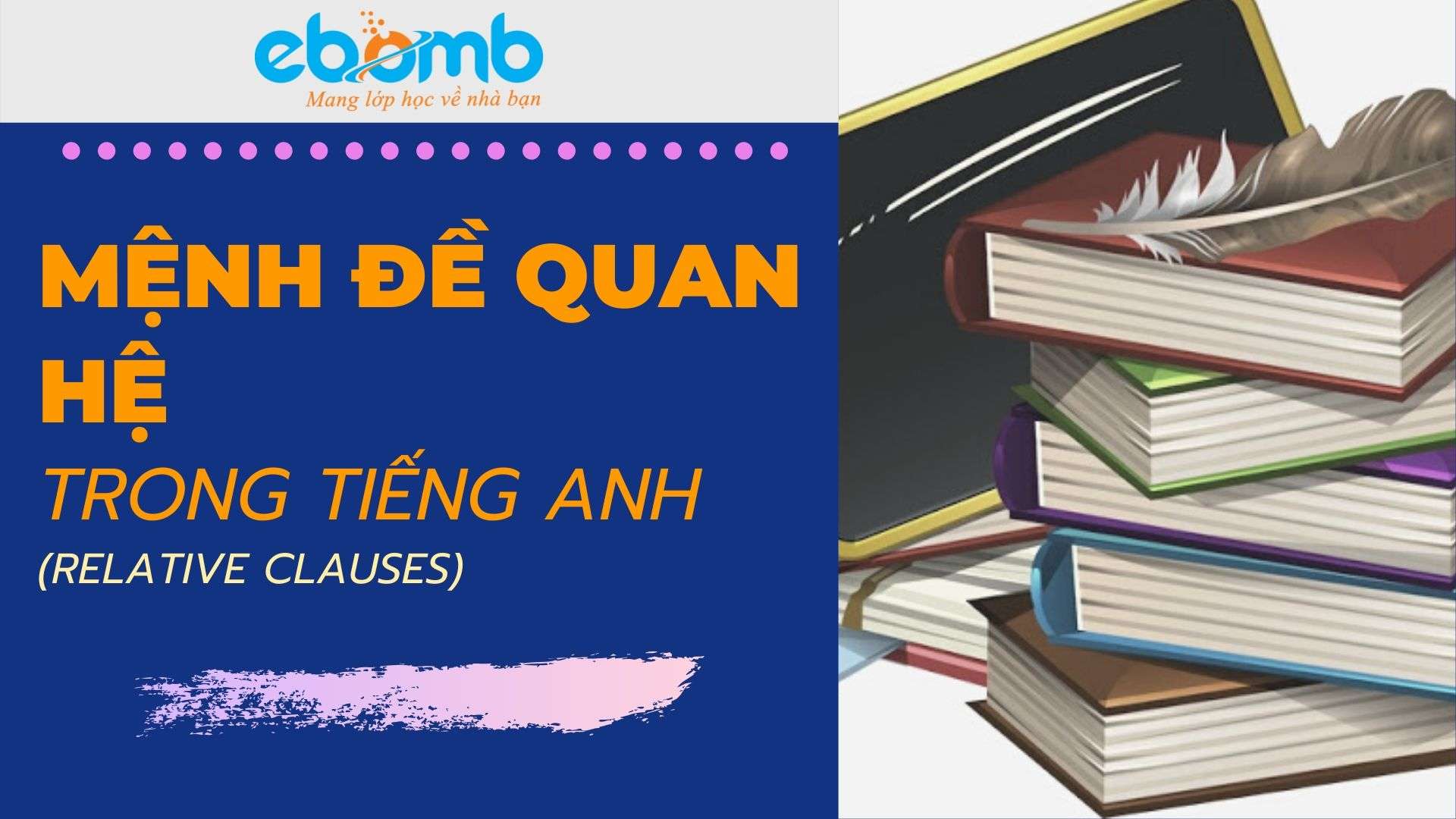 Mệnh Đề Quan Hệ Trong Tiếng Anh(Relative clauses)